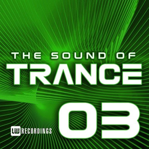 VA - The Sound Of Trance Vol. 03 (2017)