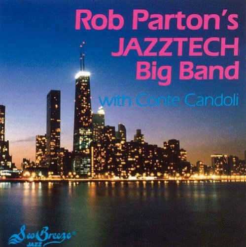 Rob Parton's Jazztech Big Band - Rob Parton's Jazztech Big Band (1991)