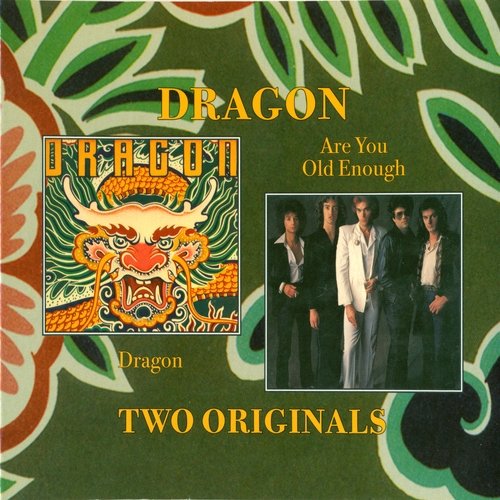 Dragon - Dragon / Are You Old Enough (1978/2008)