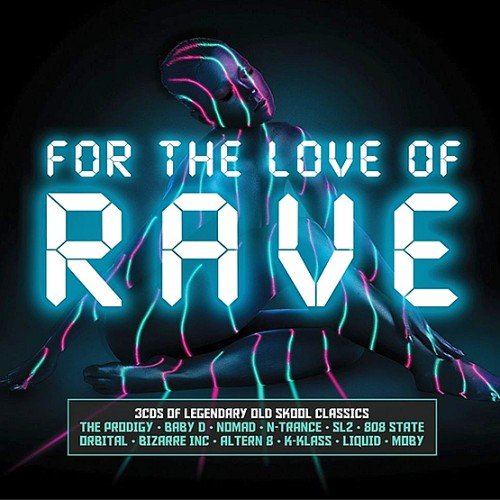 VA - For The Love Of Rave (2017)