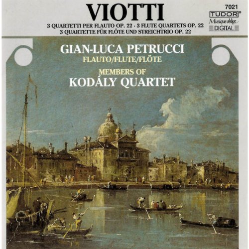 Kodály Quartet & Gian-Luca Petrucci - Viotti: Flute Quartets, Op. 22 (2017)