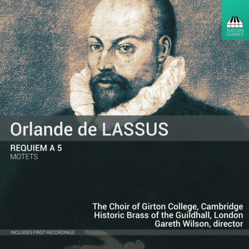 Gareth Wilson - De Lassus: Requiem à 5 & Motets (2017) [Hi-Res]