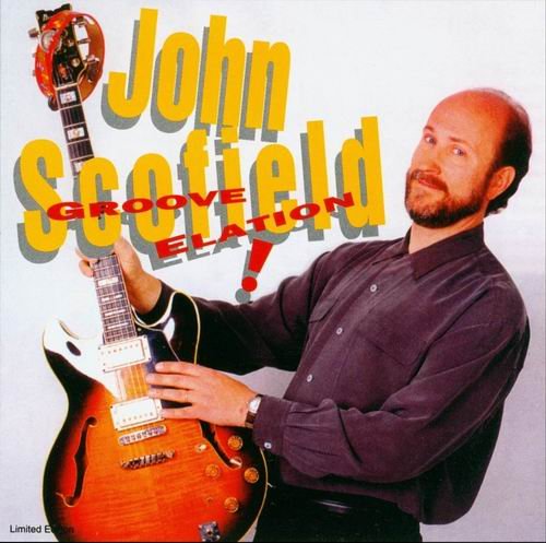 John Scofield - Groove Elation (1995)