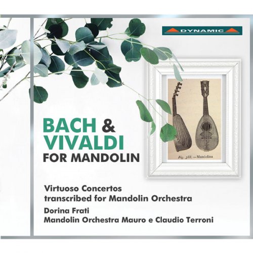 Mandolin Orchestra Mauro e Claudio Terroni & Dorina Frati - Bach & Vivaldi for Mandolin (2017)