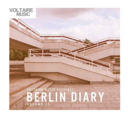 VA - Voltaire Music Pres. The Berlin Diary Vol. 11 (2017)