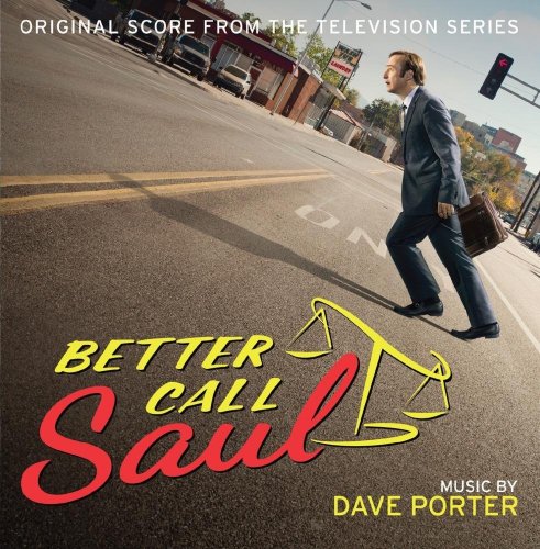 Dave Porter - Better Call Saul (Original Score from the Television Series) (2017)