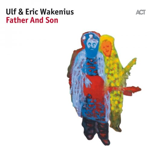 Ulf & Eric Wakenius - Father And Son (2017) CD Rip