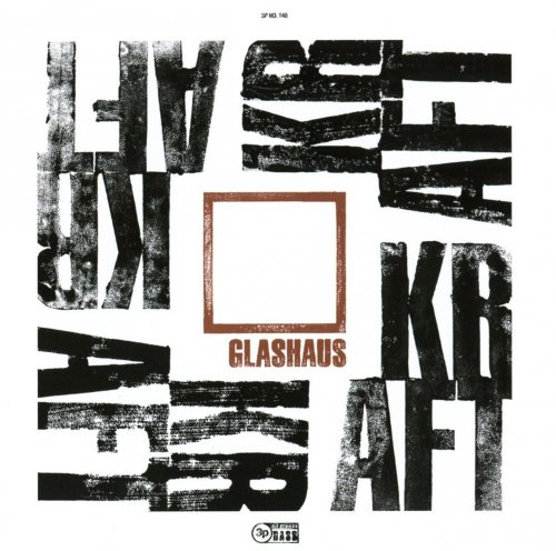 Glashaus - Kraft (2017)