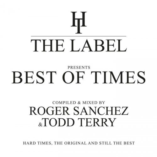 Roger Sanchez & Todd Terry - The Best Of Times (2017)