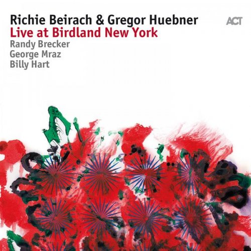 Richie Beirach & Gregor Huebner - Live at Birdland New York (with Randy Brecker, George Mraz & Billy Hart) (2017)