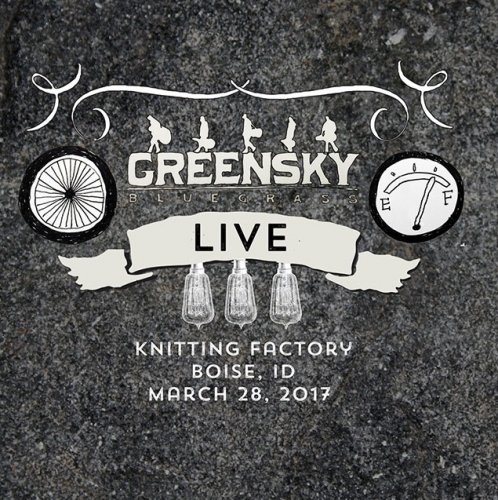 Greensky Bluegrass 2017-03-28 Knitting Factory, Boise, ID (2017)