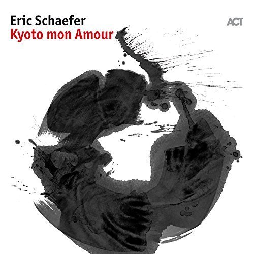 Eric Schaefer - Kyoto Mon Amour (2017) [CD Rip]