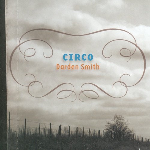Darden Smith - Circo (2004)