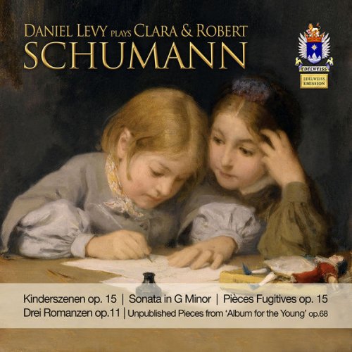 Daniel Levy - Clara & Robert Schumann: Piano Works (2017)