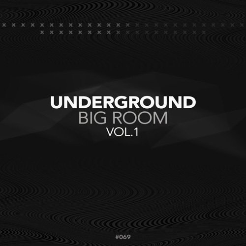 VA - Underground Big Room (2017)