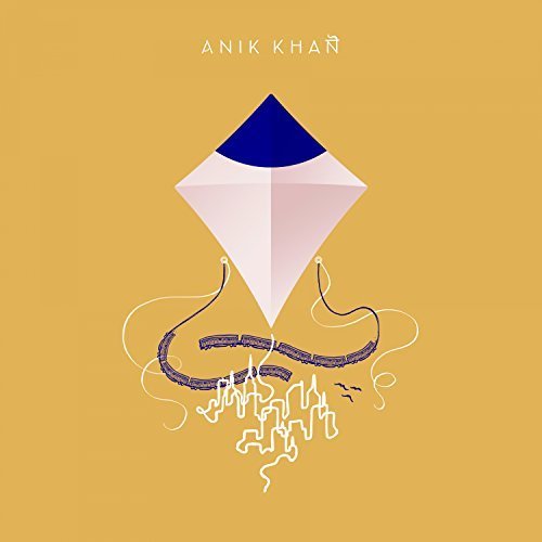 Anik Khan - Kites (2017)