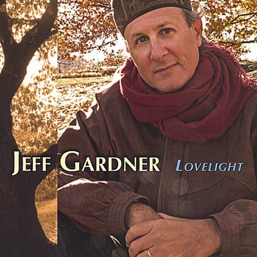 Jeff Gardner - Lovelight (2008)