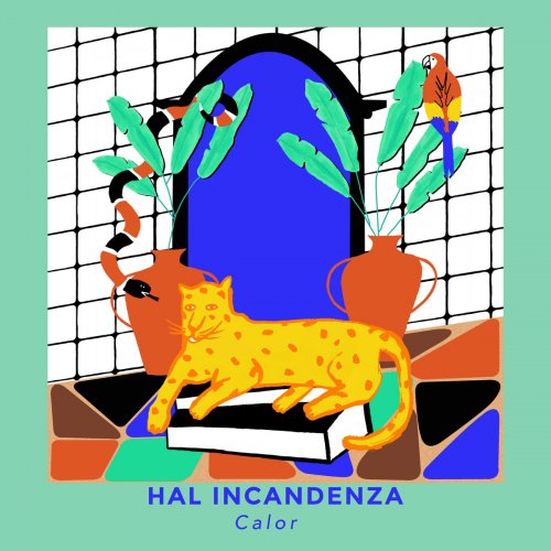 Hal Incandenza - Calor (2017)