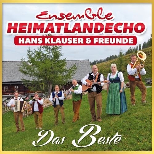 Ensemble Heimatlandecho Hans Klauser & Freunde - Das Beste (2017)