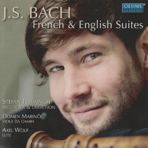 Stefan Temmingh, Domen Marincic, Axel Wolf - J.S.Bach - French & English Suites (2011)
