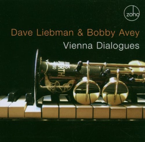 Dave Liebman & Bobby Avey - Vienna Dialogues (2006)