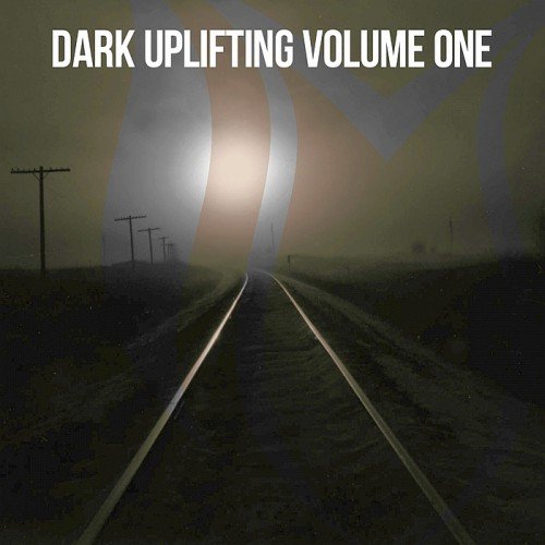 VA - Dark Uplifting Vol. 1 (2017)