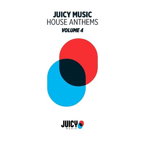 VA - Juicy Music House Anthems Vol. 4 (2017)