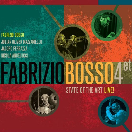 Fabrizio Bosso Quartet - State of The Art : Live! (2017)