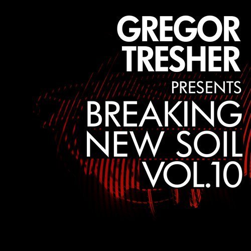 VA - Gregor Tresher Pres. Breaking New Soil Vol. 10 (2017)