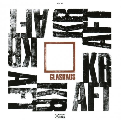 Glashaus - Kraft (2017) (Deluxe Edition)