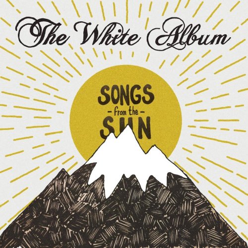 The White Album - Songs From The Sun (2017)