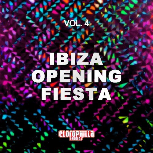 VA - Ibiza Opening Fiesta Vol. 4 (2017)