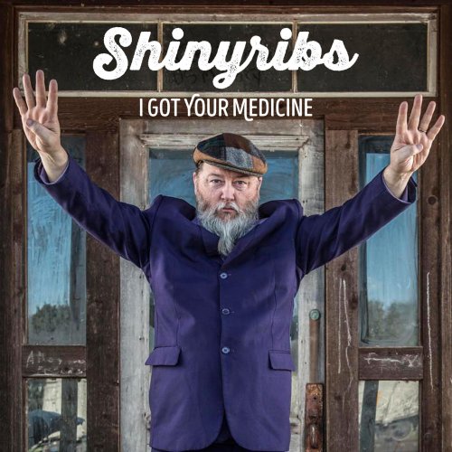 Shinyribs - I Got Your Medicine (2017)