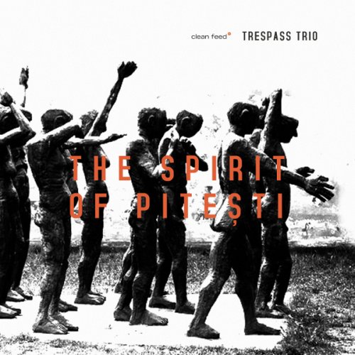 Trespass Trio - The Spirit of Pitesti (2017)