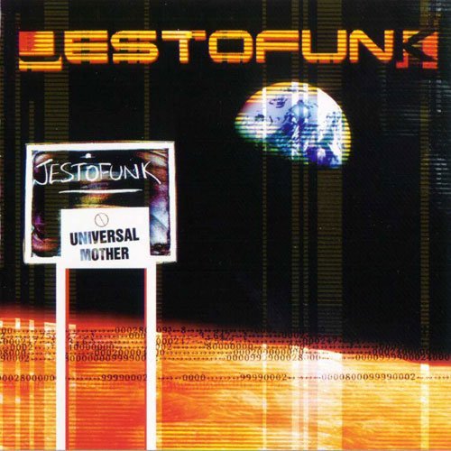 Jestofunk - Universal Mother (1998)