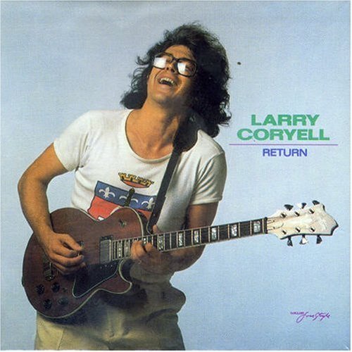 Larry Coryell - Return (1979)