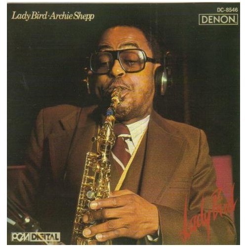 Archie Shepp - Lady Bird (1978)