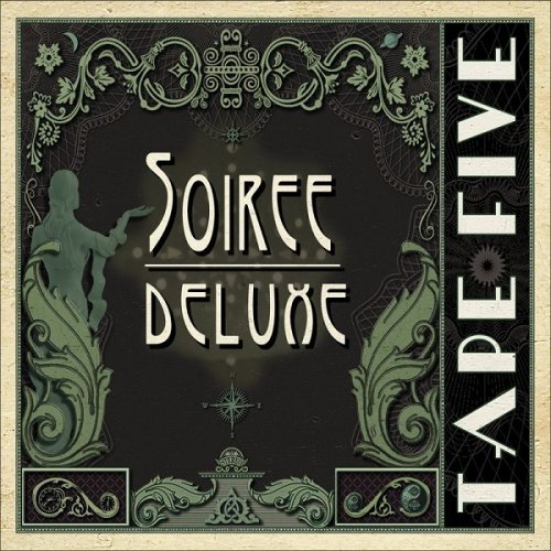 Tape Five - Soiree Deluxe (2017)