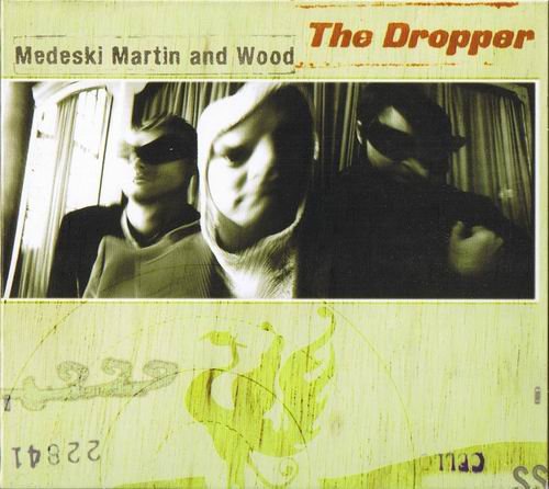 Medeski Martin And Wood - The Dropper (2000) 320 kbps