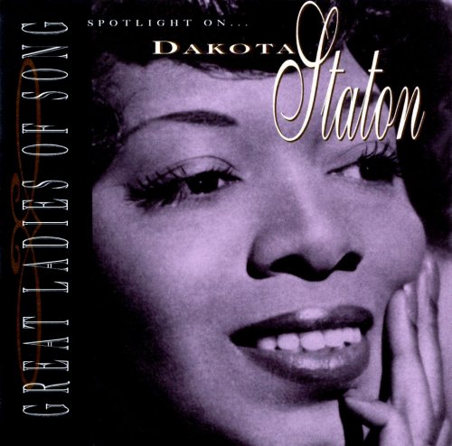 Dakota Staton - Great Ladies Of Song: Spotlight On Dakota Staton (1996)