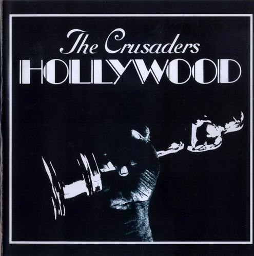 The Crusaders - Hollywood (1972) 320 kbps