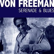 Von Freeman - Serenade & Blues (1975)