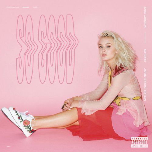 Zara Larsson - So Good Japan Version (2017)