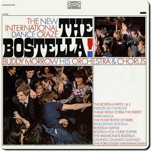 Buddy Morrow His Orchestra & Chorus - The Bostella! (1965) [2015]