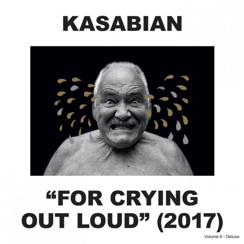 Kasabian - For Crying Out Loud (Deluxe Edition) (2017) [Hi-Res]