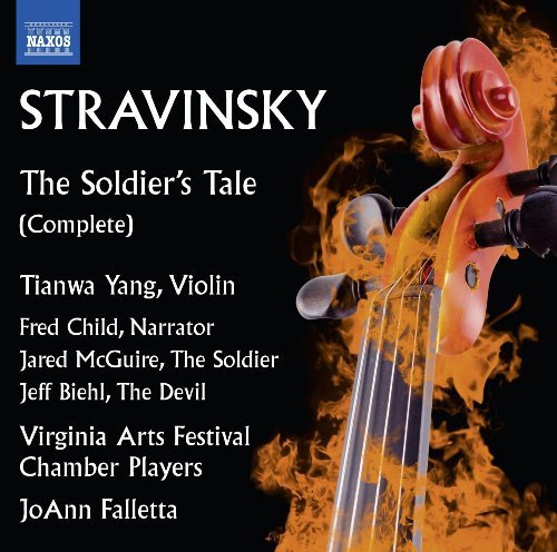 Tianwa Yang, Virginia Arts Festival Chamber Players & JoAnn Falletta - Stravinsky: The Soldier's Tale (2016)