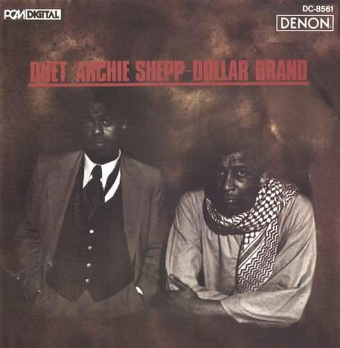 Archie Shepp & Dollar Brand - Duet (1978)