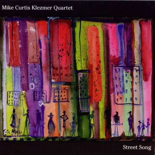 Mike Curtis Klezmer Quartet - Street Song (1997)