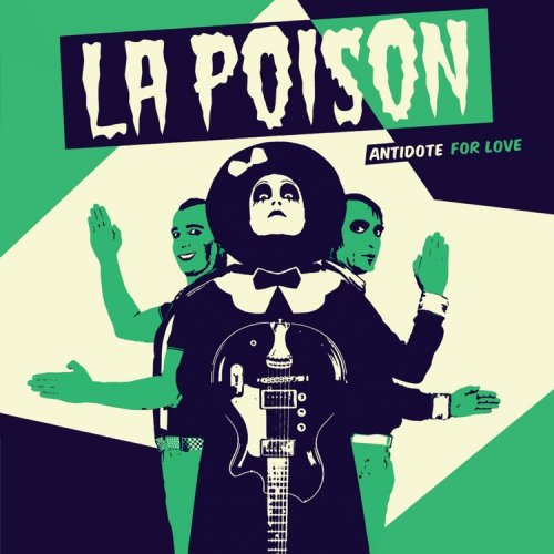 La Poison - Antidote For Love (2019) [Hi-Res]