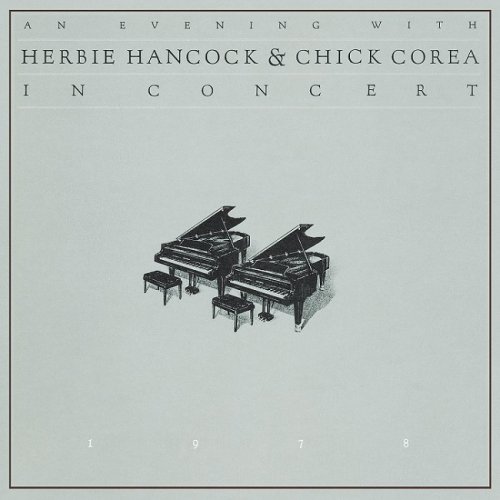 Herbie Hancock & Chick Corea - An Evening with Herbie Hancock & Chick Corea In Concert (1978/2013) [HDTracks]